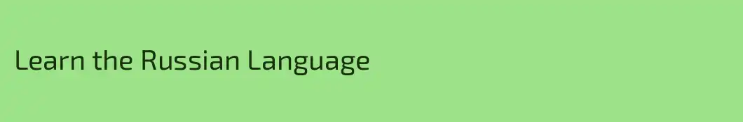 Learn the Russian Language